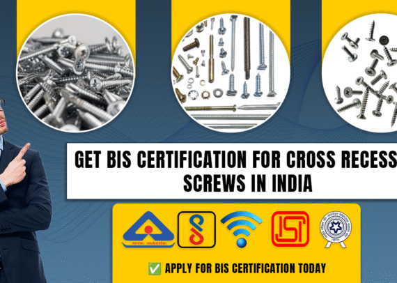 BIS Certification for Cross Recessed Screws in India
