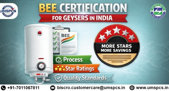BEE Certification for Geysers in India Process, Star Ratings, and Quality Standards
