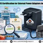 BIS CRS Certification for External Power Adapters in India