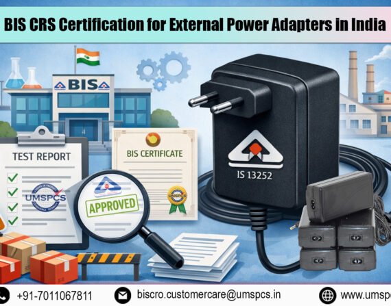 BIS CRS Certification for External Power Adapters in India