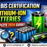 BIS Certification for Lithium-Ion Batteries
