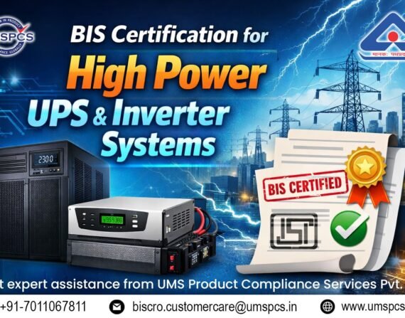 BIS Certification for High Power UPS & Inverter Systems