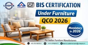 BIS Certification Under Furniture QCO 2026