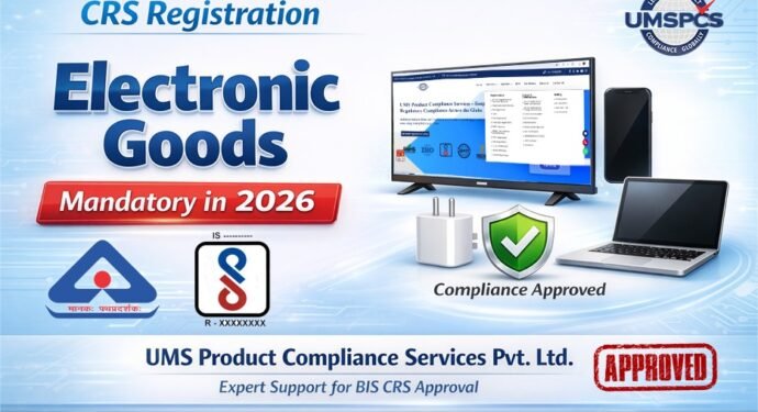 CRS Registration for Electronic Goods