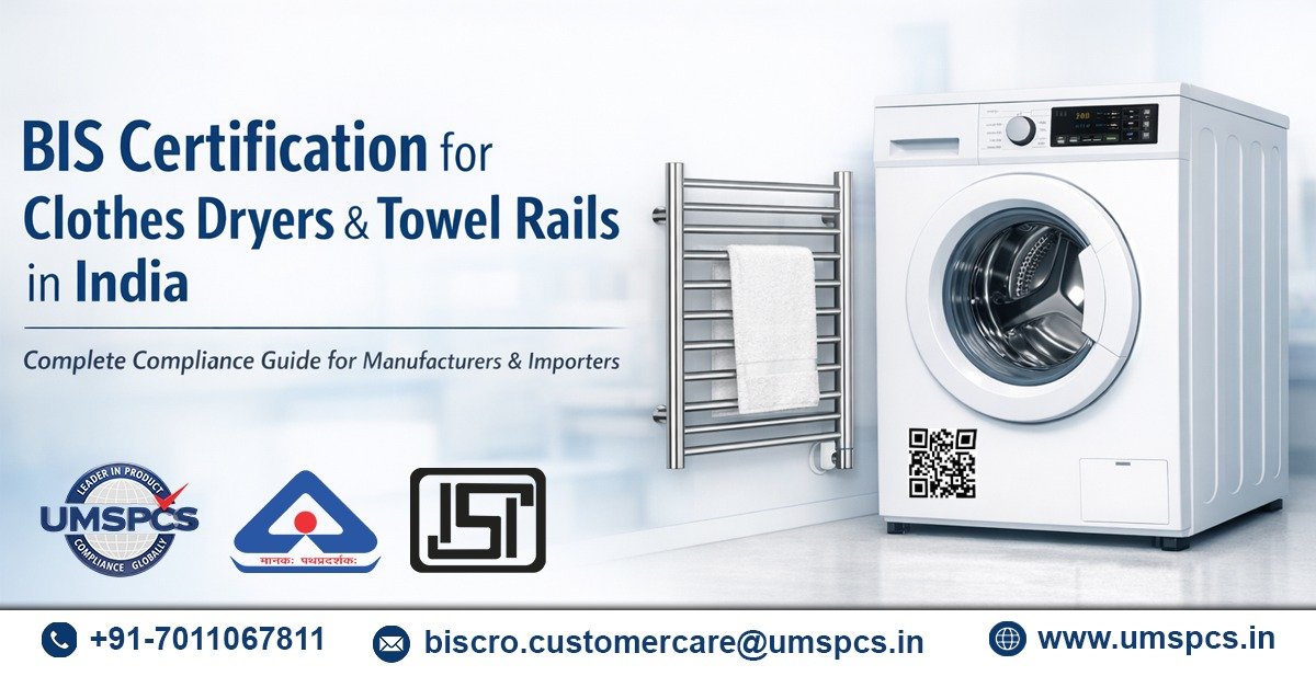 BIS Certification for Clothes Dryers and Towel Rails in India