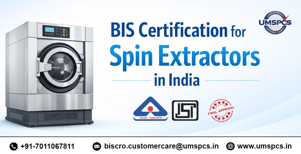 BIS Certification for Spin Extractors in India
