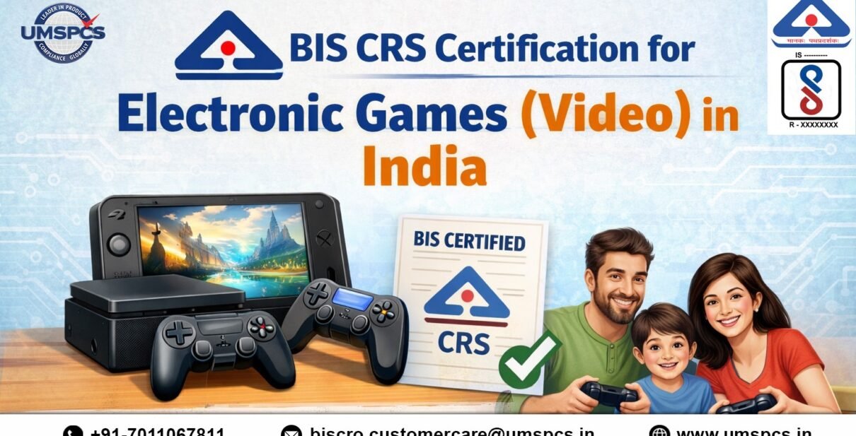 BIS CRS Certification for Electronic Games (Video) in India