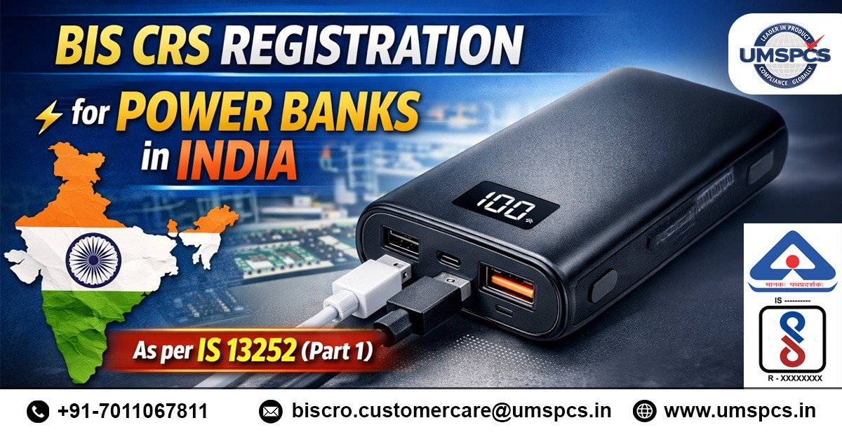 BIS CRS Registration for Power Banks in India