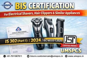 BIS Certification for Electrical Shavers and Hair Clippers – IS 302