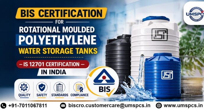 BIS Certification for Rotational Moulded Polyethylene Water Storage Tanks