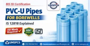 BIS ISI Certification for PVC-U screen and casing pipes