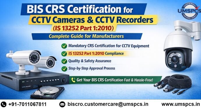 BIS CRS Certification for CCTV Cameras
