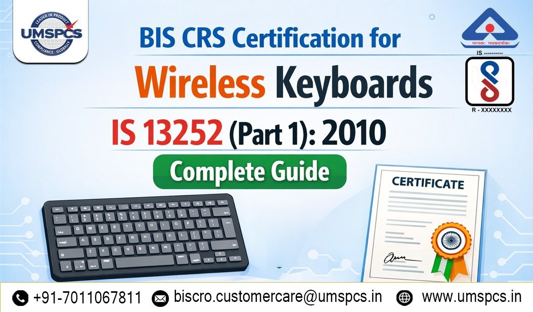 BIS CRS Certification for Wireless Keyboards