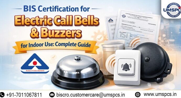 BIS Certification for Electric Call Bells and Buzzers