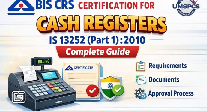 BIS CRS Certification for Cash Registers