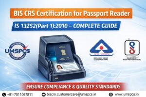 BIS CRS Certification for Passport Reader