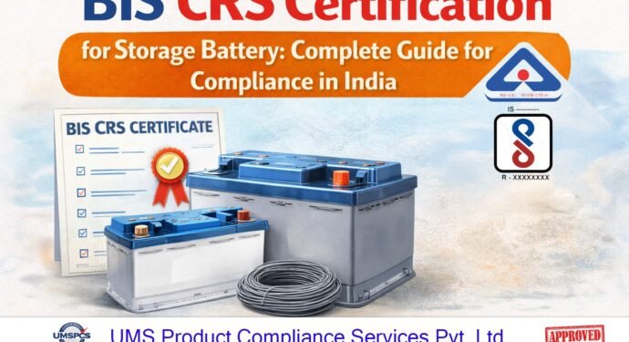 BIS CRS Certification for Storage Battery