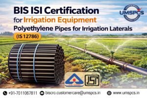 BIS ISI Certification for Irrigation Equipment