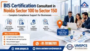 BIS Certification Consultant in Noida Sector 100 to Sector 150