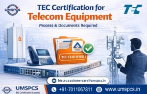 TEC Certification for Telecom Equipment