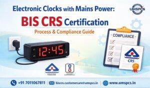 Electronic Clock with Main Power: BIS CRS Certification & Process
