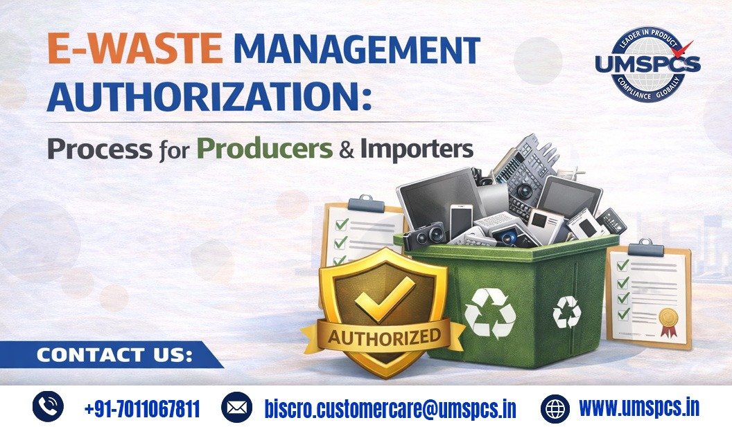 E-Waste Management Authorization: Process for Producers & Importers
