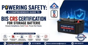 BIS CRS Certification for Storage Batteries