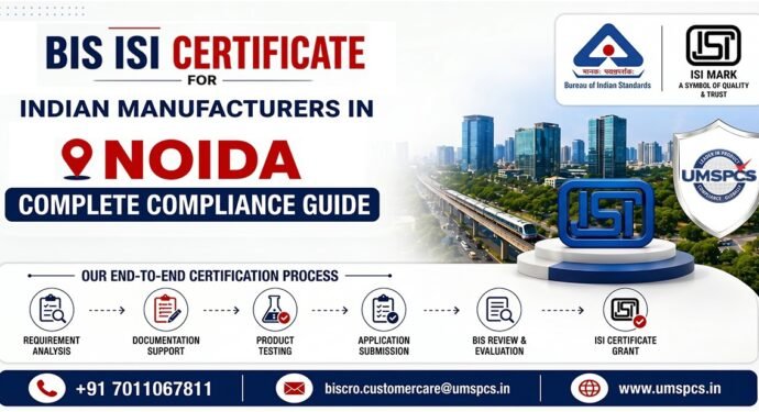 BIS ISI Certificate for Indian Manufacturers in Noida