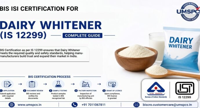 BIS ISI Certification for Dairy Whitener