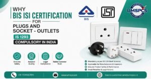 BIS ISI Certification for Plugs and Socket-Outlets