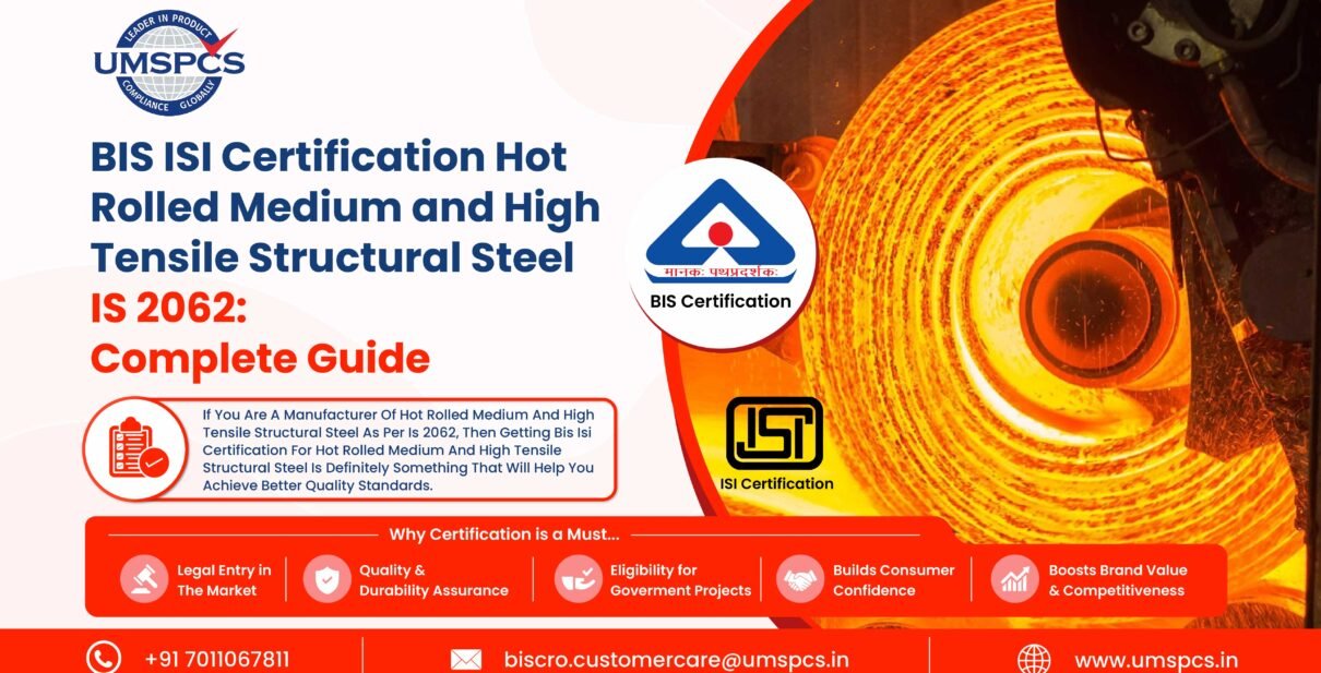 BIS ISI Certification for Hot Rolled Medium and High Tensile Structural Steel IS 2062