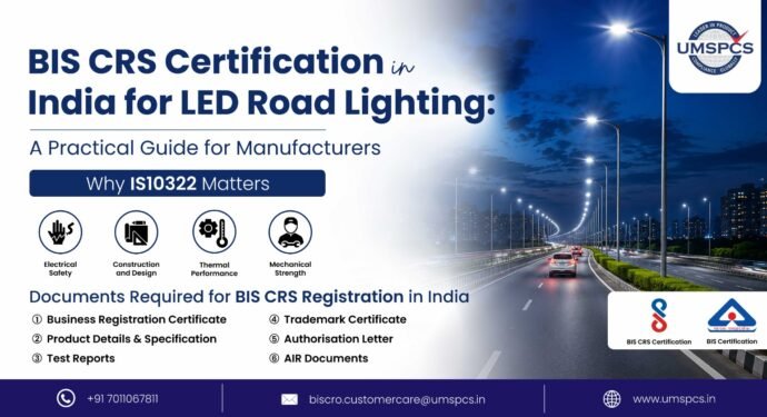 BIS CRS Certification in India for LED Road Lighting