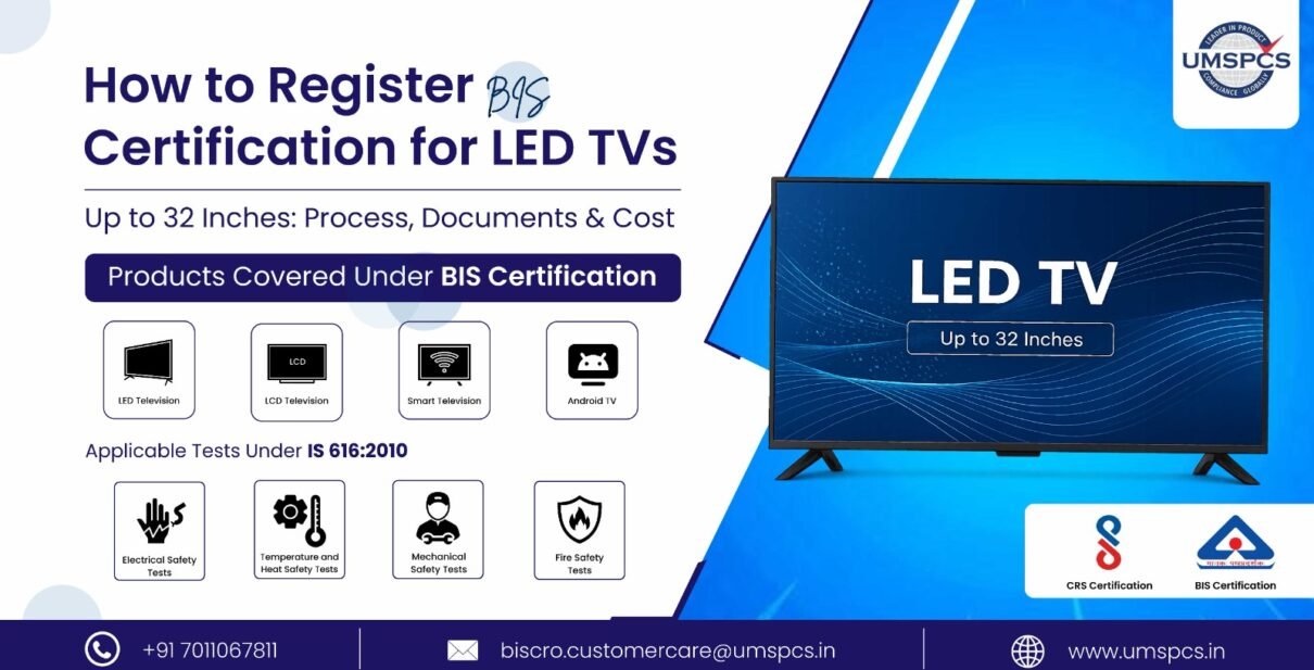 How to Register BIS Certification for LED TVs Up to 32 Inches