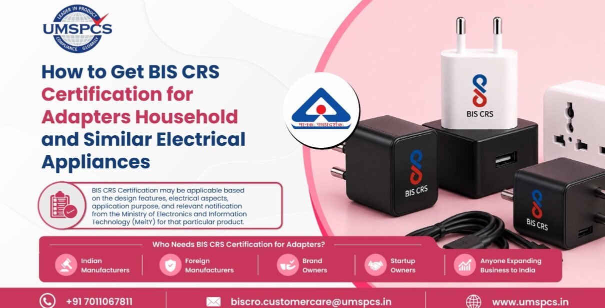 BIS CRS Certification for Adapters