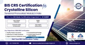 BIS CRS Certification for Crystalline Silicon