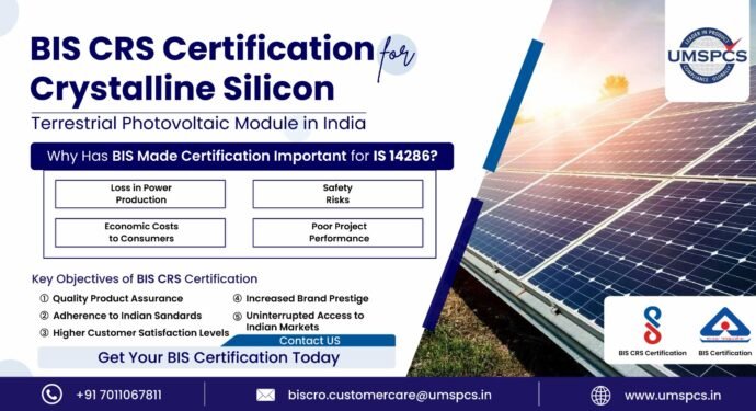 BIS CRS Certification for Crystalline Silicon
