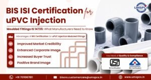 BIS ISI Certification for uPVC Injection