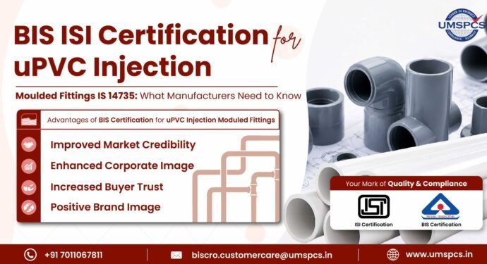 BIS ISI Certification for uPVC Injection