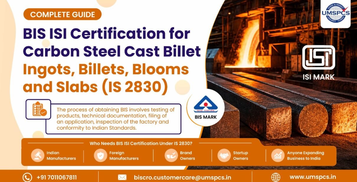 BIS ISI Certification for Carbon Steel Cast Billet