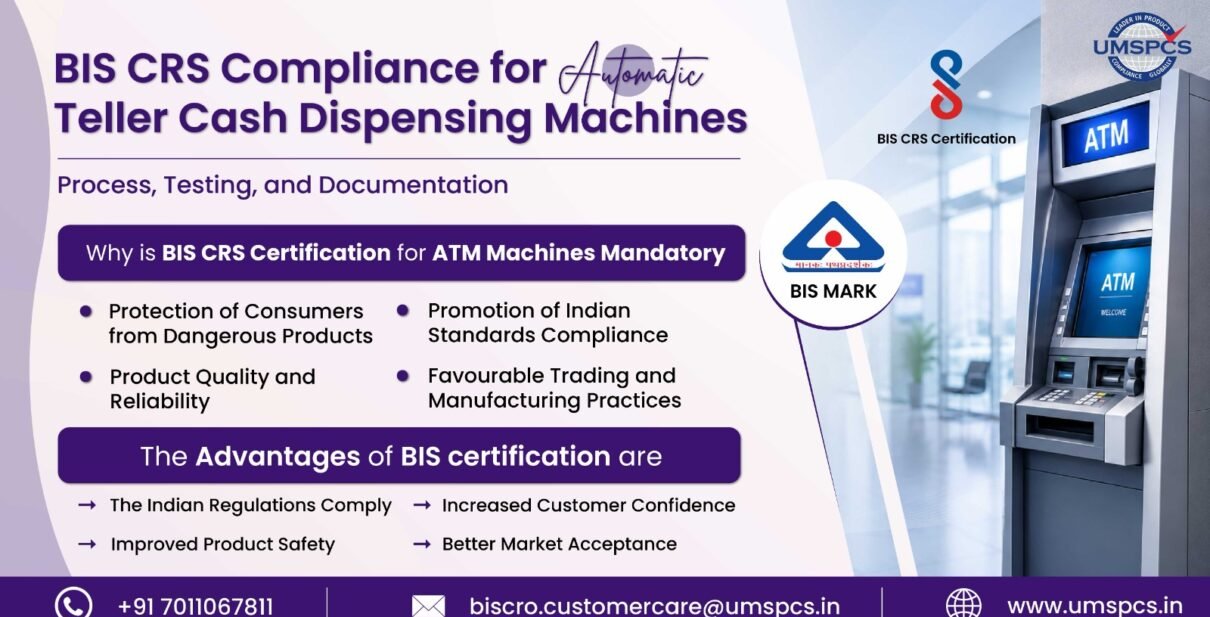 BIS CRS Compliance for Automatic Teller Cash Dispensing Machines