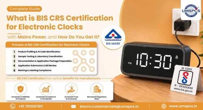 BIS CRS Certification for Electronic Clocks with Mains Power