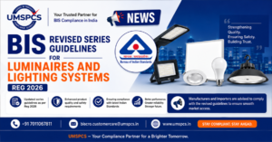 BIS Revised Series Guidelines for Luminaires and Lighting Systems 2026