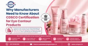 CDSCO Certification for Eye Contour Products