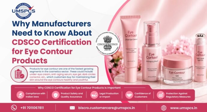 CDSCO Certification for Eye Contour Products