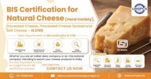 BIS Certification for Natural Cheese (Hard Variety)