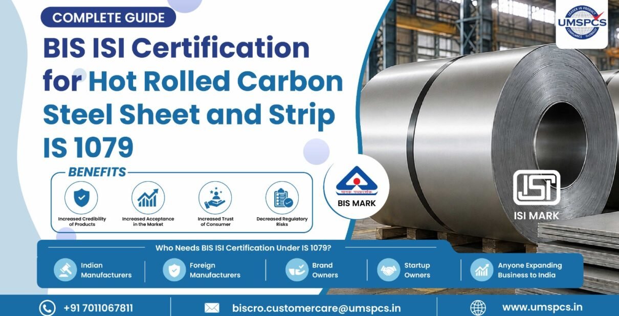 BIS ISI Certification for Hot Rolled Carbon Steel Sheet and Strip IS 1079
