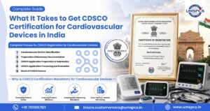 CDSCO Certification for Cardiovascular Devices