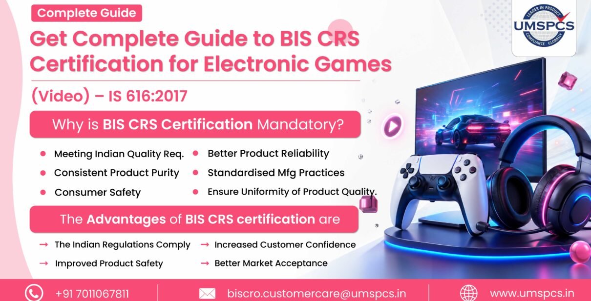 Get Complete Guide to BIS CRS Certification for Electronic Games