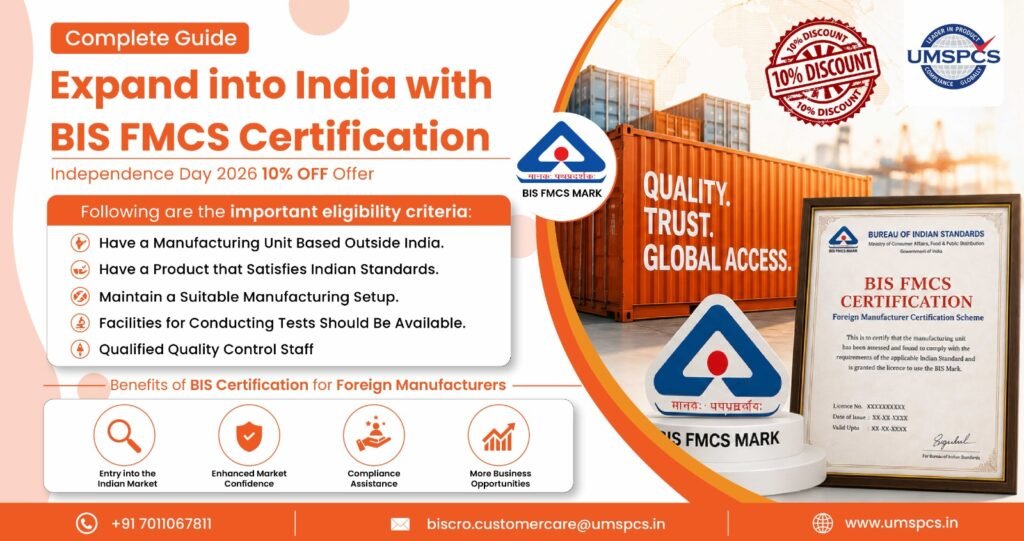 Expand into India with BIS FMCS Certification - Independence Day 2026 10% OFF Offer