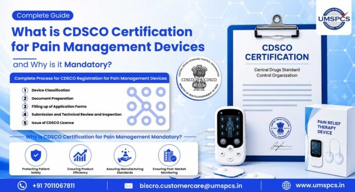 What is CDSCO Certification for Pain Management Devices and Why is it Mandatory